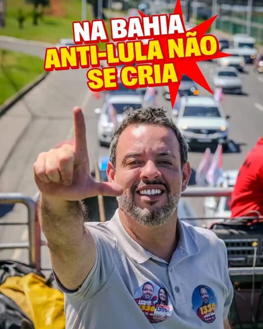 [AD15] [POST] [ANTI-LULA NA BAHIA NÃO SE CRIA]